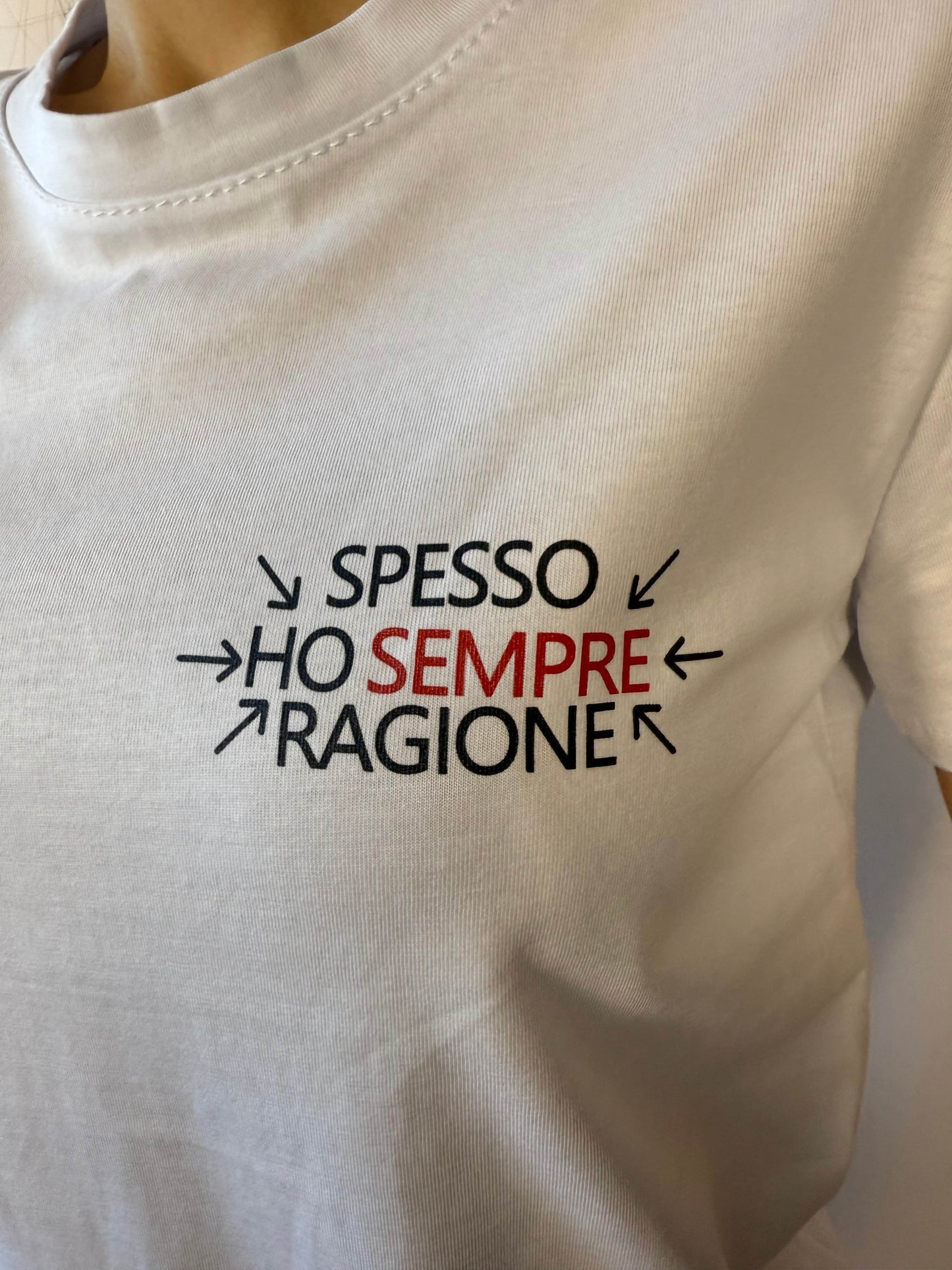 T-shirt spesso ho sempre ragione